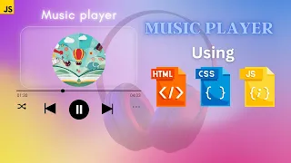 Build Music Player Using HTML CSS JavaScript