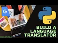 How To Build A Language Translator Using Python