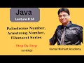 Logic Buliding in java tutorial Palindrome number Armstrong Number Fibonacci Sereies In HINDI