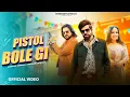 Download Lagu Pistol  Bole Gi | Ramjhol Bole gi | Masoom Sharma | Sheenam Katholic | Kay D | Aarohi | Hit Haryanvi