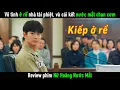 Download Lagu [Review Phim] Vô tình làm rể gia đình tài phiệt, chàng trai ngày nào cũng nước mắt chan cơm