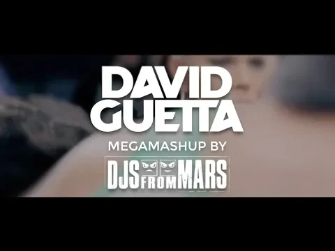 Download MP3 David Guetta - Megamashup by Djs From Mars