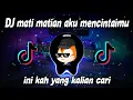 DJ mati matian aku mencintaimu tiktok viral remix full bass terbaru 2022