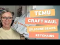 TEMU CRAFT HAUL - silicone beads and motel keychains