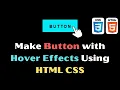 How to Make Button with Hover Effects Using HTML CSS