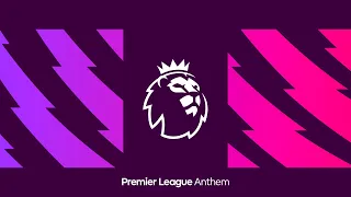 The Official Premier League Anthem Official Audio  The Official Premier League Anthem Official Audio