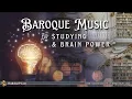 Baroque Music for Studying & Brain Power