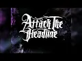 Download Lagu Attack the headline - gorgeous