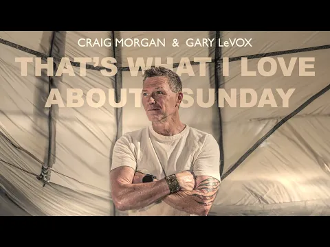 Download MP3 Craig Morgan \u0026 Gary LeVox - That's What I Love About Sunday (Official Audio)