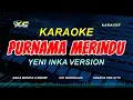 Download Lagu YENI INKA - PURNAMA MERINDU KARAOKE LIRIK  KOPLO VERSION  - (NADA WANITA)