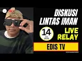 Download Lagu EDIS TV DISKUSI LINTAS IMAN - LIVE STREAM 14 JUL 2025