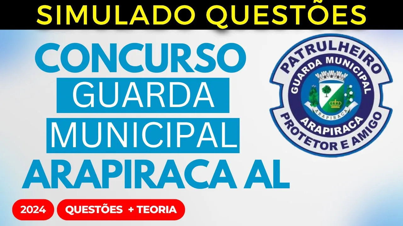 SIMULADO QUESTÕES GCM ARAPIRACA AL 2025 Aula 03 Estatuto Geral das Guardas Municipais Lei 13.022/14