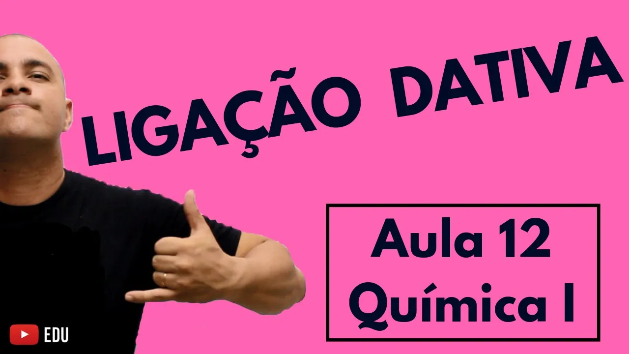 LIGAÇÃO Covalente DATIVA (ou Coordenada) e Montagem da Estrutura | Aula 12 (Química I)