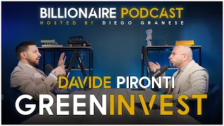 Ep. 4 - Billionaire Podcast di Diego Granese con Davide Pironti di Greeninvest