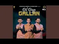 Download Lagu Dil Diya Gallan