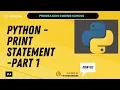 Python - Print Statement-Part 1 Progra Kids Coding School