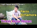 Download Lagu TINTIN BOLA ROTAN Voc. Farro Simamora. By Namiro Production Padangsidimpuan. Lagu Tapsel Terbaru