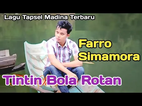 Download MP3 TINTIN BOLA ROTAN Voc. Farro Simamora. By Namiro Production Padangsidimpuan. Lagu Tapsel Terbaru