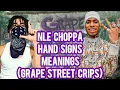 NLE CHOPPA HAND SIGNS MEANINGS