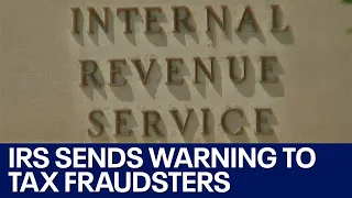 IRS sends warning to tax fraudsters and their potential victims FOX 7 Austin
