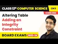 Altering Table - Adding an Integrity Constraint SQL Class 12 Computer Science Chapter 9 CBSE