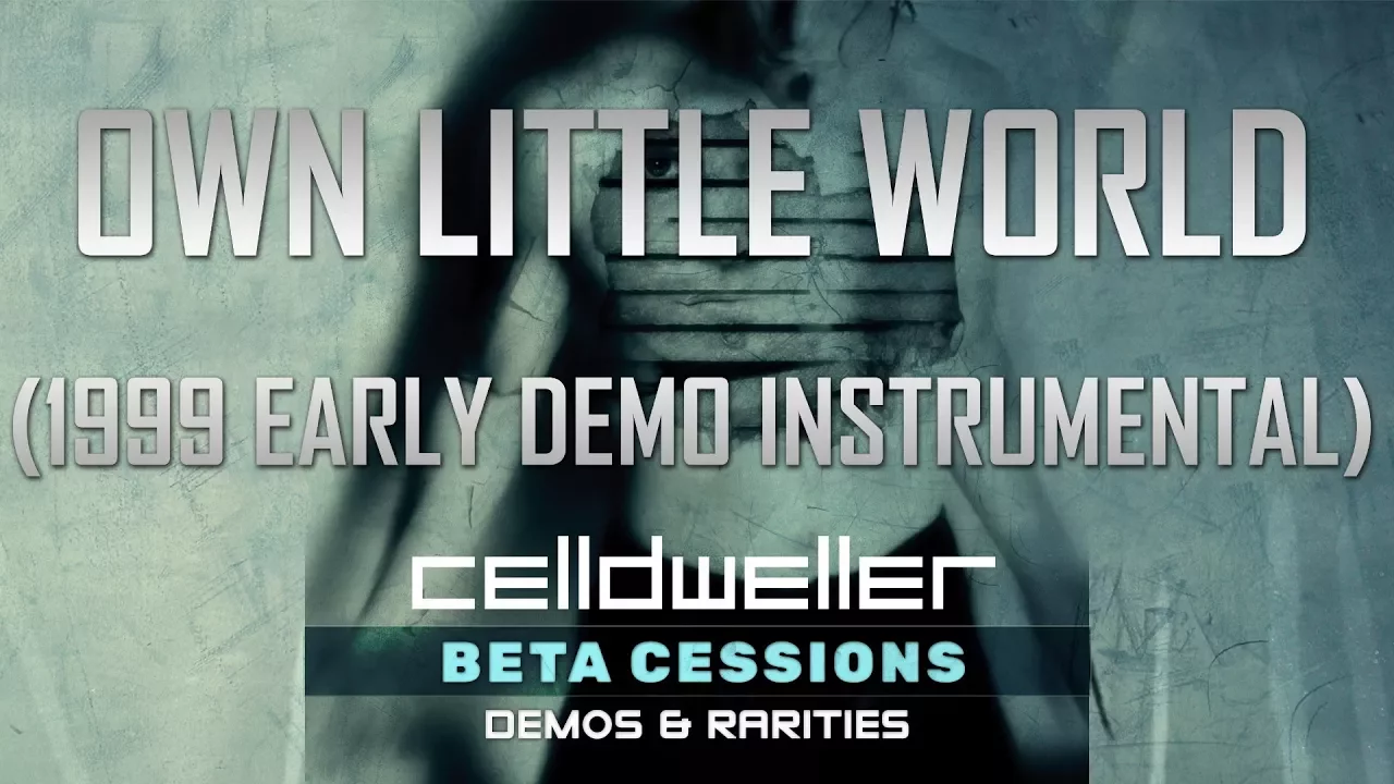 Celldweller - Own Little World (1999 Early Demo Instrumental) Celldweller - Own Little World (1999 Early Demo Instrumental)