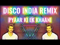 Disco india pyaar ki ek khani Remix ( Hritik roshan )