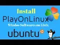 How to install play on linux windows softwares on Linux