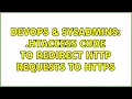 DevOps SysAdmins htaccess code to redirect HTTP requests to HTTPS