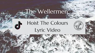 Download The Wellermen- Hoist The Colours (Official Lyric Video) MP3