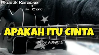 Download APAKAH ITU CINTA - HAPPY ASMARA (KARAOKE AKUSTIK) || CHORD DAN LIRIK MP3