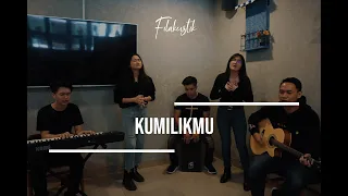 Download KumilikMu (Cover) by Filakustik MP3