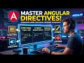 Angular Directives Explained Beginner to Advanced