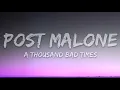 Post Malone - A Thousand Bad Times