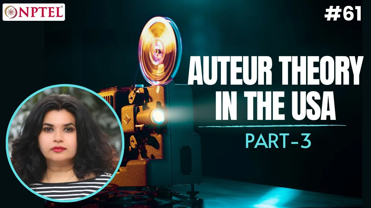 #61 Auteur Theory in the USA | Part 3 | Introduction to Film Studies