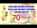 Download Lagu Belajar Ratusan Kata dan Kalimat Pertama Untuk Balita Spesial 70 Menit dan Gerak Mulut