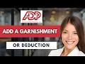 How To Add A Garnishment Or Deduction In ADP Easy Guide 2026