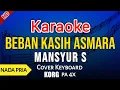 Download Lagu Beban Kasih Asmara - Karaoke Nada Pria | Mansyur S