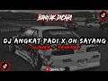 Download Lagu DJ Angkat Padi X Oh Sayang Slowed Reverb🎧