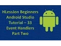 Beginners Android Studio Tutorial - 33 Event Handlers Part Two