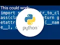 Convert string to Python class object