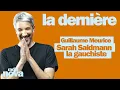 Sarah Saldmann la gauchiste - La chronique de Guillaume Meurice dans \
