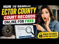How to search Ector County court records online for free
