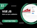 Vue 2 Basics - Work on form validation
