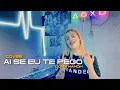 Download Lagu LAGU DANSA TERBARU || AI SE EU TE PEGO || COVER . LONA MAMOH