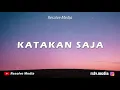 Download Lagu Khifnu - Katakan Saja (Lyrics)