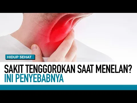 Sakit Tenggorokan Saat Menelan, Ini Penyebabnya