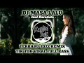Download Lagu DJ MASA LALU - Inul Daratista - VIRAL TIKTOK 2022 JEDAG JEDUG FULL BASS PALING DI CARI