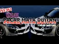 Download Lagu NEW DJ PACAR MATA DUITAN-WINDA GIGE X MELODY SWET LOVE KANEE VIRAL ‼️