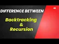 What is Backtracking Backtracking vs Recursion Logicmojo Live Classes